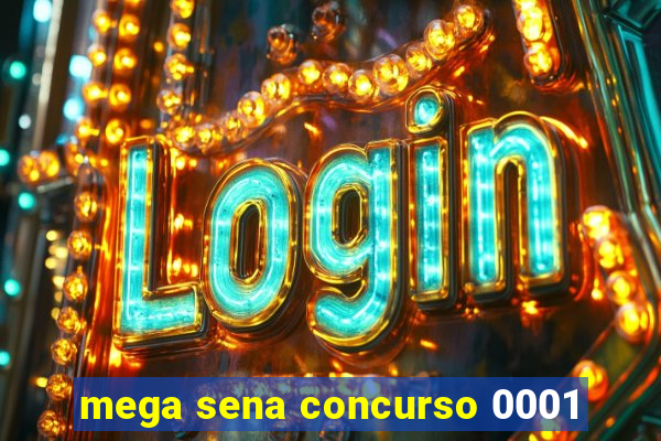 mega sena concurso 0001